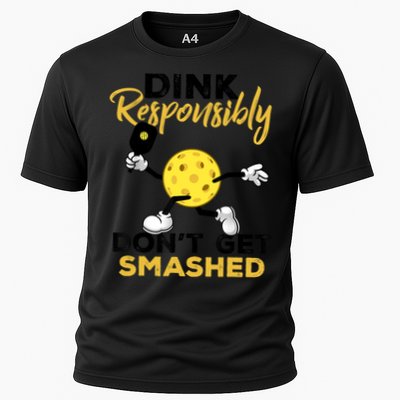 Dink Responsibly Don't Get Smashed Funny Pickleball Player Performance Shirt
