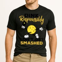 Dink Responsibly Don't Get Smashed Funny Pickleball Player Performance Shirt