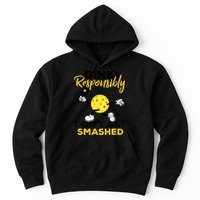 Dink Responsibly Don't Get Smashed Funny Pickleball Player Hoodie