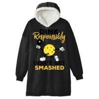 Dink Responsibly Don't Get Smashed Funny Pickleball Player Hooded Wearable Blanket