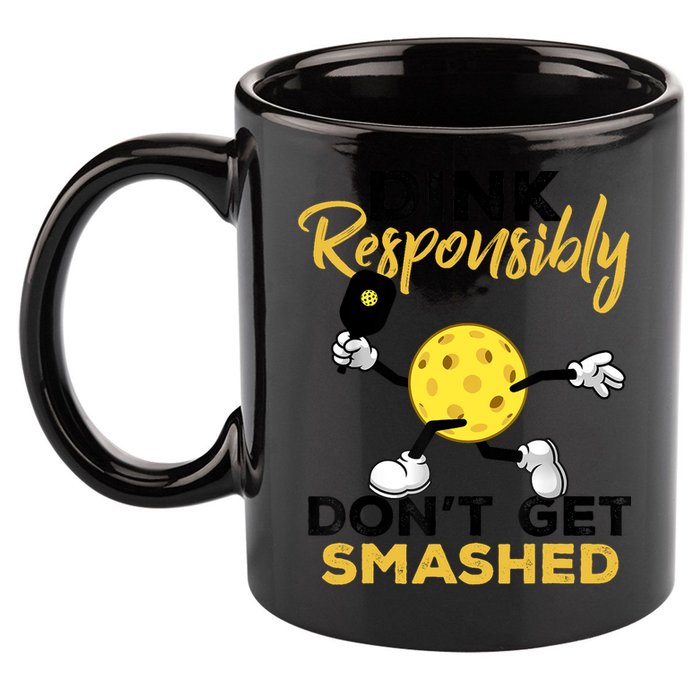 Dink Responsibly Don't Get Smashed Funny Pickleball Player 11oz C Handle Ceramic Mug