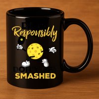 Dink Responsibly Don't Get Smashed Funny Pickleball Player 11oz C Handle Ceramic Mug