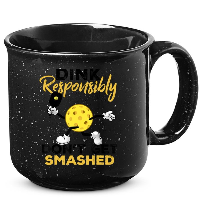 Dink Responsibly Don't Get Smashed Funny Pickleball Player 15oz Campfire Ceramic Mug