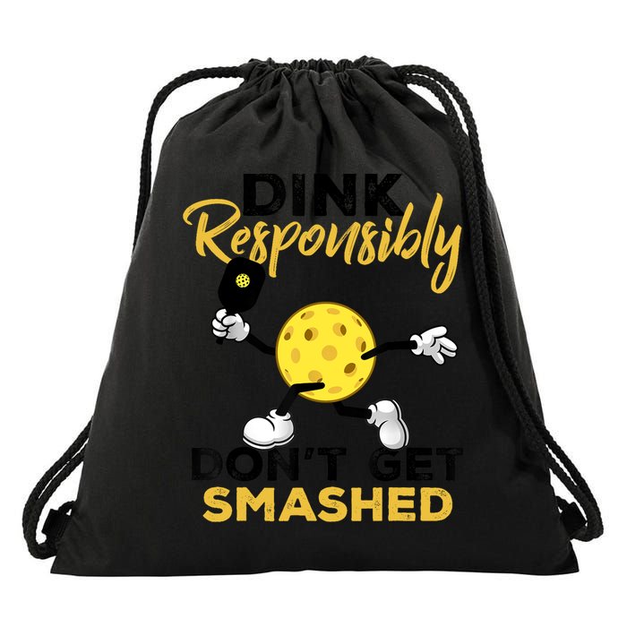 Dink Responsibly Don't Get Smashed Funny Pickleball Player Drawstring Bag