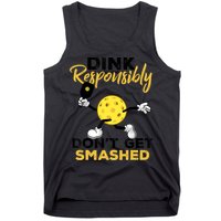 Dink Responsibly Don't Get Smashed Funny Pickleball Player Tank Top