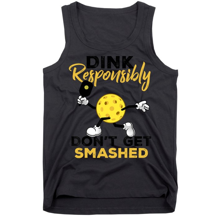 Dink Responsibly Don't Get Smashed Funny Pickleball Player Tank Top