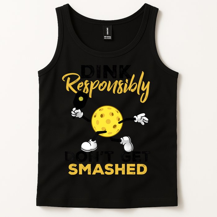Dink Responsibly Don't Get Smashed Funny Pickleball Player Tank Top