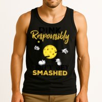 Dink Responsibly Don't Get Smashed Funny Pickleball Player Tank Top