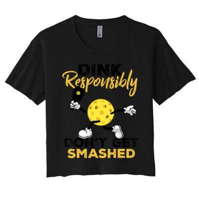 Dink Responsibly Don't Get Smashed Funny Pickleball Player Crop Top