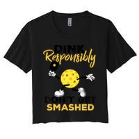 Dink Responsibly Don't Get Smashed Funny Pickleball Player Crop Top
