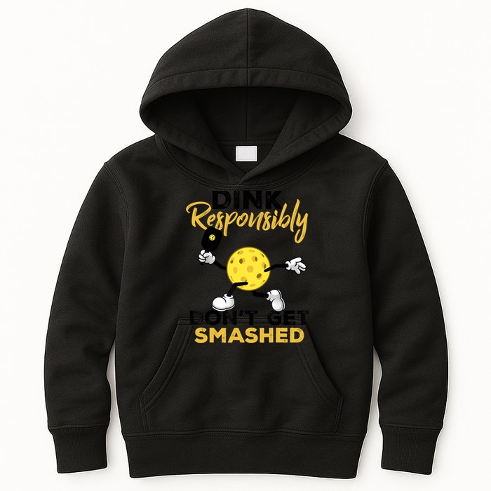Dink Responsibly Don't Get Smashed Funny Pickleball Player Kids Hoodie