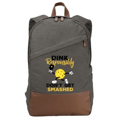 Dink Responsibly Don't Get Smashed Funny Pickleball Player Cotton Canvas Backpack