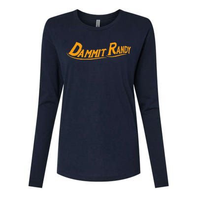 Dammit Randy Womens Cotton Relaxed Long Sleeve T-Shirt