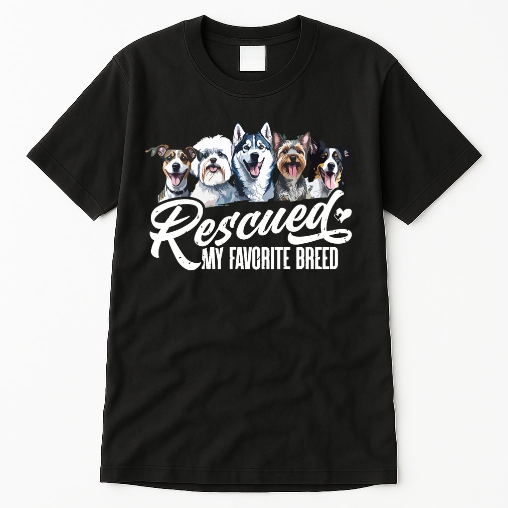Dog Rescue Dog Dog Adoption Adopted Dog Dog Lover Tall T-Shirt