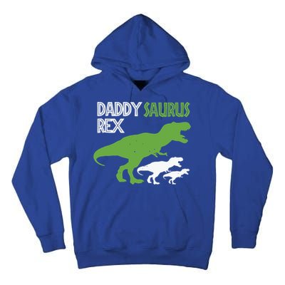 Daddysaurus Rex Daddy Saurus T Rex Dad Of Two Fathers Day Gift Tall Hoodie
