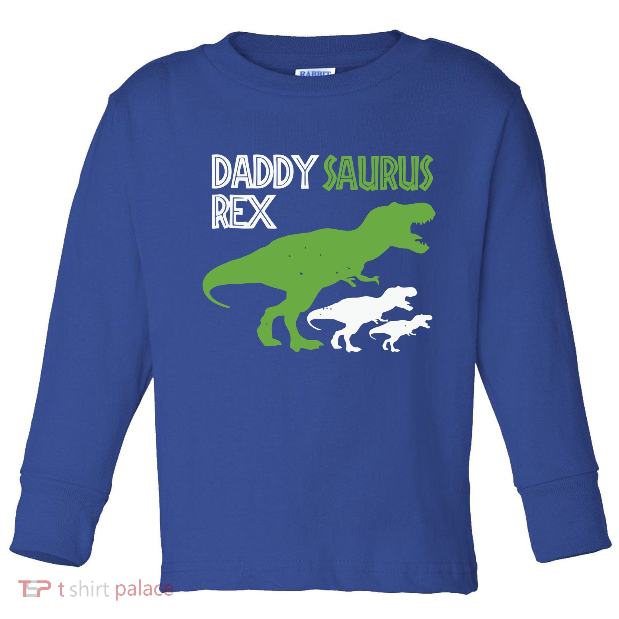 Daddysaurus Rex Daddy Saurus T Rex Dad Of Two Fathers Day Gift Toddler Long Sleeve Shirt