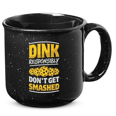 Dink Responsibly DonT Get Smashed Pickleball Paddleball Cute Gift 15oz Campfire Ceramic Mug