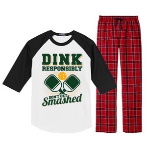 Dink Responsibly DonT Get Smashed Funny Pickleball Gift Raglan Sleeve Pajama Set