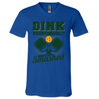 Dink Responsibly DonT Get Smashed Funny Pickleball Gift V-Neck T-Shirt