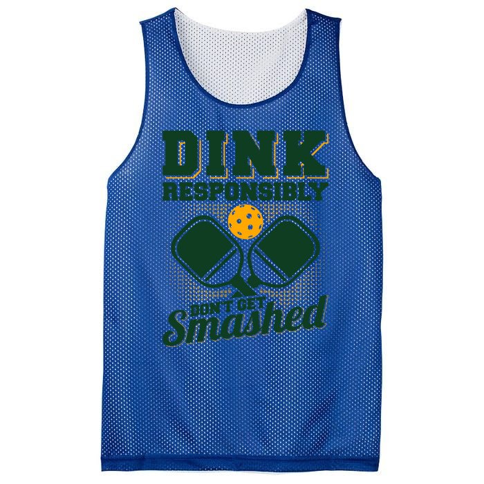 Dink Responsibly DonT Get Smashed Funny Pickleball Gift Mesh Reversible Basketball Jersey Tank