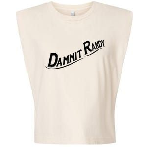 Dammit Randy Garment-Dyed Women's Muscle Tee