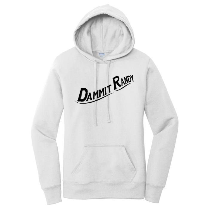 Dammit Randy Women's Pullover Hoodie