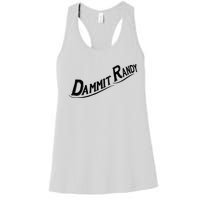 Dammit Randy Women's Racerback Tank