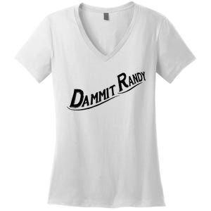 Dammit Randy Women's V-Neck T-Shirt