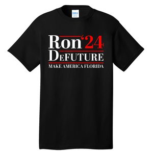 DeFUTURE Ron DeSantis 2024 Make America Florida Tall T-Shirt