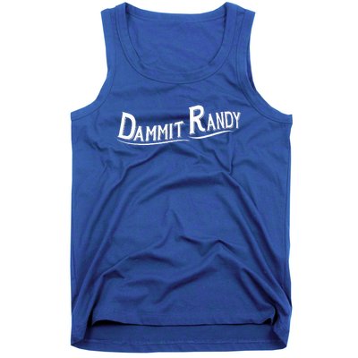 Dammit Randy Tank Top