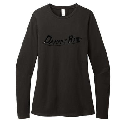 Dammit Randy Womens CVC Long Sleeve Shirt