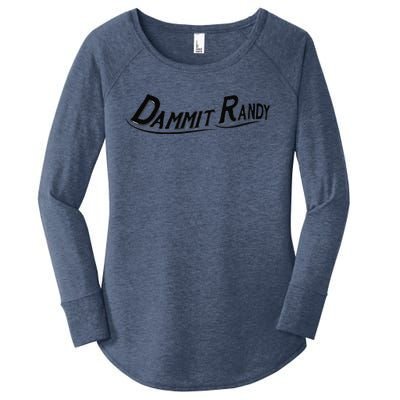 Dammit Randy Women's Perfect Tri Tunic Long Sleeve Shirt