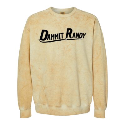 Dammit Randy Colorblast Crewneck Sweatshirt