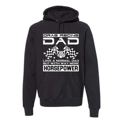 Drag Recing Dad Premium Hoodie