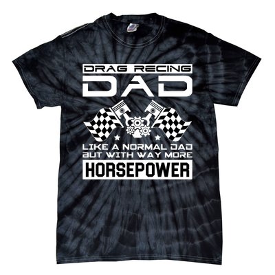 Drag Recing Dad Tie-Dye T-Shirt