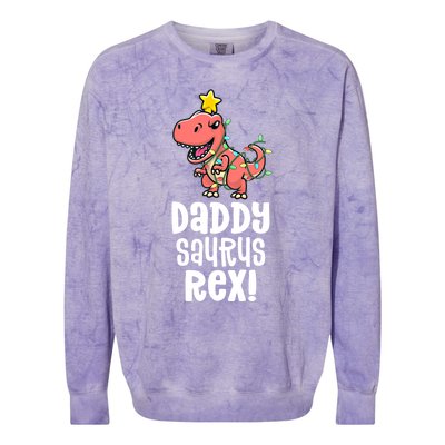 Daddysaurus Rex Dad Matching Dino Family Dinosaur Pajamas Meaningful Gift Colorblast Crewneck Sweatshirt