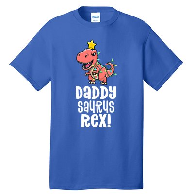 Daddysaurus Rex Dad Matching Dino Family Dinosaur Pajamas Meaningful Gift Tall T-Shirt