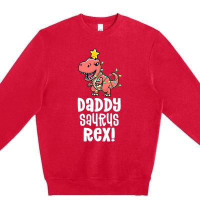 Daddysaurus Rex Dad Matching Dino Family Dinosaur Pajamas Meaningful Gift Premium Crewneck Sweatshirt