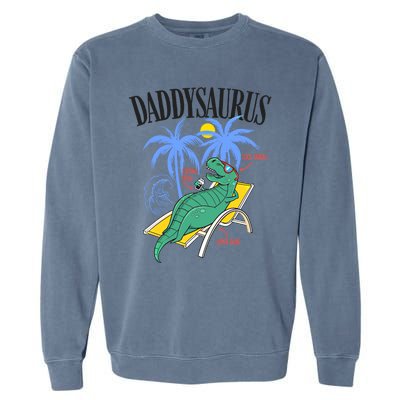 Daddysaurus Rex Daddy Saurus Dinosaur Family Vacation Beach Gift Garment-Dyed Sweatshirt