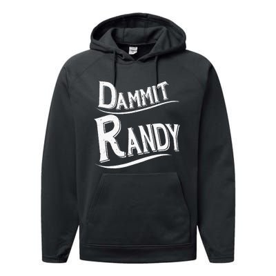 Dammit Randy Performance Fleece Hoodie