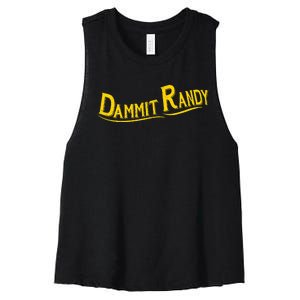 Dammit Randy Women's Racerback Cropped Tank