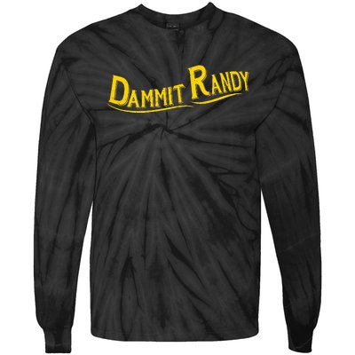 Dammit Randy Tie-Dye Long Sleeve Shirt