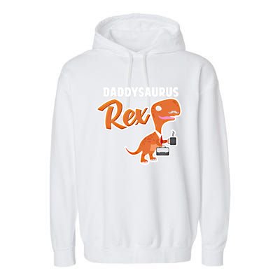 Daddysaurus Rex Dinosaur Daddy Saurus Office Working Dad Gift Garment-Dyed Fleece Hoodie