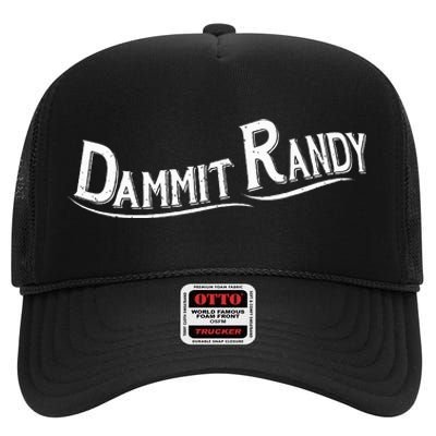 Dammit Randy High Crown Mesh Back Trucker Hat