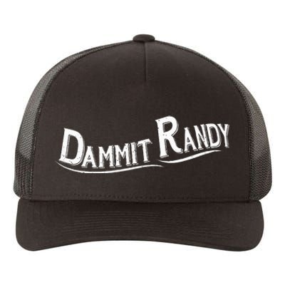 Dammit Randy Yupoong Adult 5-Panel Trucker Hat