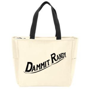 Dammit Randy Zip Tote Bag