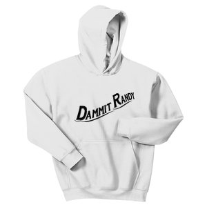 Dammit Randy Kids Hoodie