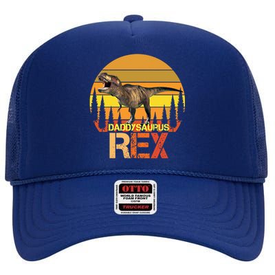 Daddysaurus Rex Dinosaur Family Matching Special Day Cute Gift High Crown Mesh Back Trucker Hat