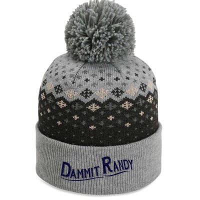 Dammit Randy The Baniff Cuffed Pom Beanie