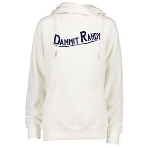 Dammit Randy Womens Funnel Neck Pullover Hood